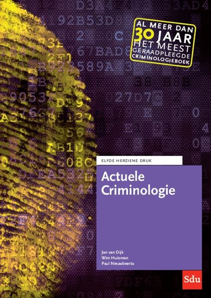 Actuele Criminologie, Jan van Dijk ; Wim Huisman ; Paul Nieuwbeerta - Paperback - 9789012405379