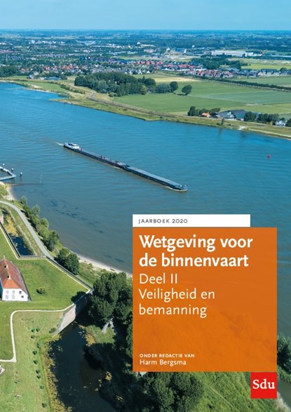 Wetgeving voor de binnenvaart Deel II. Veiligheid en bemanning, Jaarboek 2020, Harm Bergsma - Paperback - 9789012405416