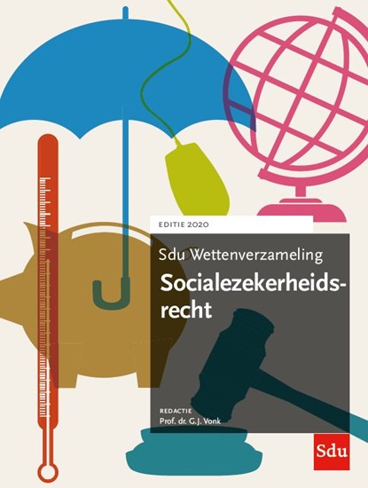 Sdu Wettenverzameling Socialezekerheidsrecht 2020, G.J. Vonk - Paperback - 9789012405669