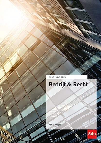 Bedrijf & Recht, J. Keizer - Paperback - 9789012405881