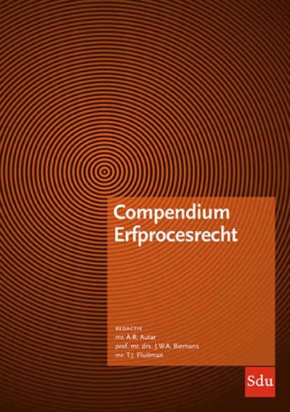 Compendium erfprocesrecht, A.R. Autar ; J.W.A. Biemans ; T.J. Fluitman - Gebonden - 9789012406451
