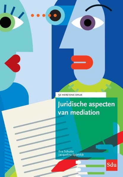 Juridische aspecten van mediation, Eva Schutte ; Jacqueline Spierdijk - Paperback - 9789012406567
