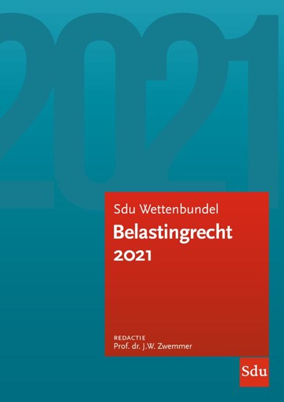 Sdu Wettenbundel Belastingrecht 2021, J.W. Zwemmer - Paperback - 9789012406666
