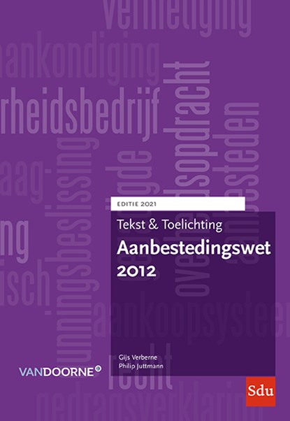 Aanbestedingswet 2012 2021, Gijs Verberne ; Philip Juttmann - Paperback - 9789012406840