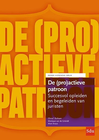 De (pro)actieve patroon, Christ’L Dullaert ; Monique van de Griendt ; Marc Kraus - Paperback - 9789012407083