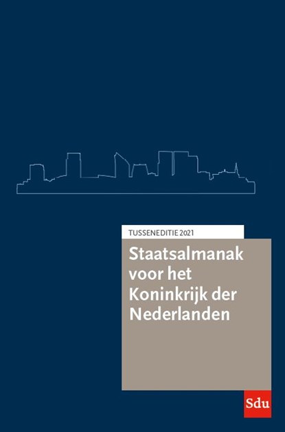 Staatsalmanak Koninkrijk der Nederlanden. Tusseneditie 2021, Redactie Sdu - Paperback - 9789012407311