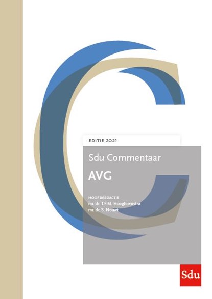 Sdu Commentaar AVG Editie 2021, S. Nouwt ; T.F.M. Hooghiemstra - Gebonden - 9789012407335