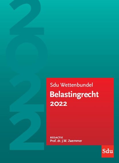Sdu Wettenbundel Belastingrecht 2022, J.W. Zwemmer - Paperback - 9789012407526