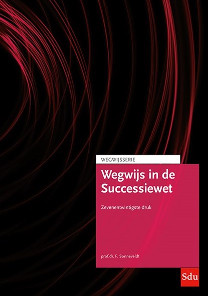 Wegwijs in de Successiewet, F. Sonneveldt - Paperback - 9789012407922