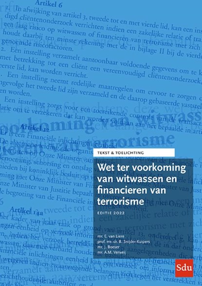 Wet ter voorkoming van witwassen en financieren van terrorisme. Editie 2022, Ed van Liere ; Birgit Snijder-Kuipers ; Juliëtte Boeser ; Anthon Verweij - Paperback - 9789012408004