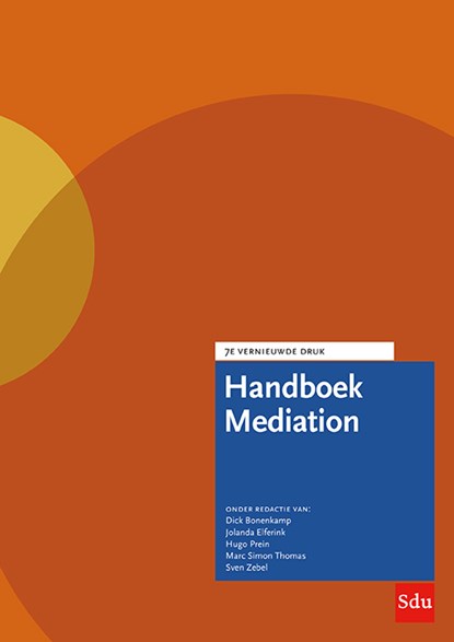 Handboek Mediation, Dick Bonenkamp ; Hugo Prein ; Jolanda Elferink ; Marc Simon Thomas ; Sven Zebel - Gebonden - 9789012408035