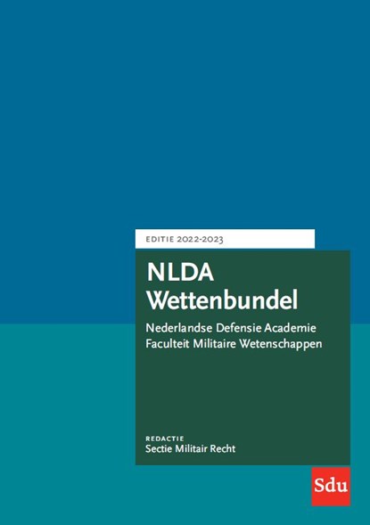 NLDA Wettenbundel 2022-2023, Nederlandse Defensie Academie - Paperback - 9789012408103