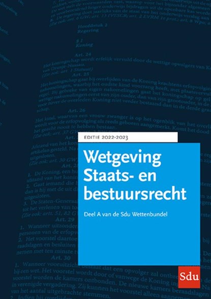 Sdu Wettenbundel Staats- en Bestuursrecht 2022-2023, B. Kratsborn ; J.M.H.F. Teunissen ; C. Wisse - Paperback - 9789012408172