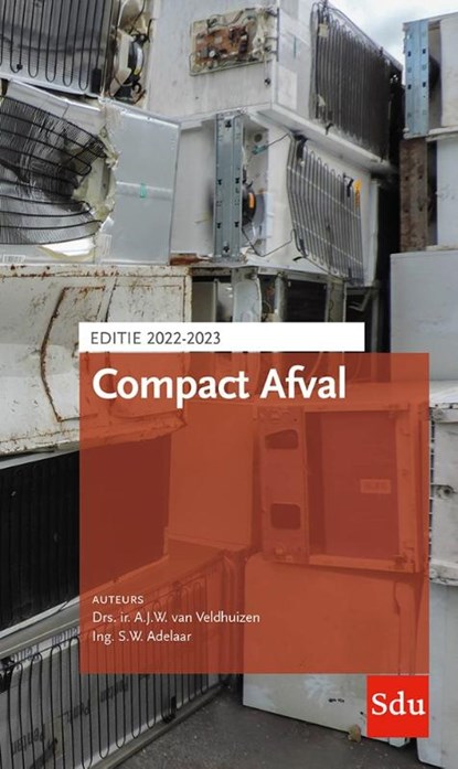 Compact Afval Editie 2022-2023, A.J.W. van Veldhuizen ; S.W. Adelaar - Paperback - 9789012408356