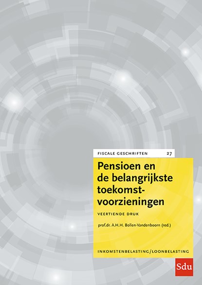 Pensioen en de belangrijkste toekomstvoorzieningen, A.H.H. Bollen-Vandenboorn - Paperback - 9789012408639