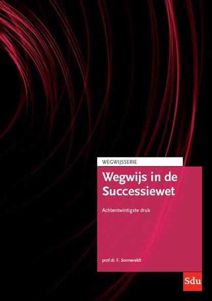 Wegwijs in de Successiewet, Frans Sonneveldt - Paperback - 9789012408820