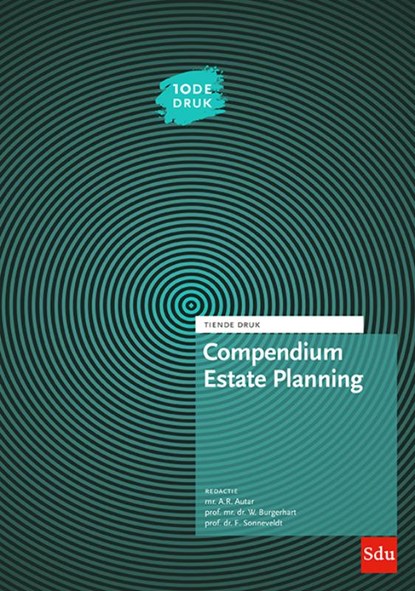 Compendium Estate Planning, A.R. Autar ; J.E. van Oostenbrugge ; F. Sonneveldt ; G.M.C.M. Staats ; A.H.N. Stollenwerck ; J.C.L. Zuiderwijk ; P. Blokland ; G.G.B. Boelens ; R.E. van Boven ; D.J.P. Hoeks ; R.L.M.C. Janssen ; J.G. Knot ; I.A. Koele ; T.J. Mellema-Kranenburg - Gebonden - 9789012409018