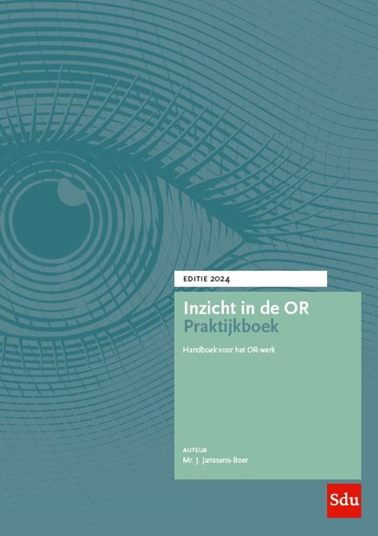 Inzicht in de OR Praktijkboek. Editie 2024, Joan Janssens-Boer - Paperback - 9789012409124