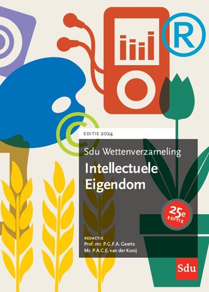 Sdu wettenverzameling intellectuele eigendom 2024, P.G.F.A. Geerts ; P.A.C.E. van der Kooij - Paperback - 9789012409476
