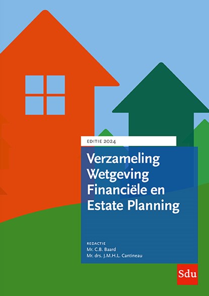 Verzameling wetgeving financiele en estate planning 2024, C.B. Baard ; J.M.H.L. Cantineau - Gebonden - 9789012409520
