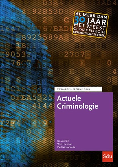 Actuele criminologie, Jan van Dijk ; Paul Nieuwbeerta ; Wim Huisman - Paperback - 9789012409797