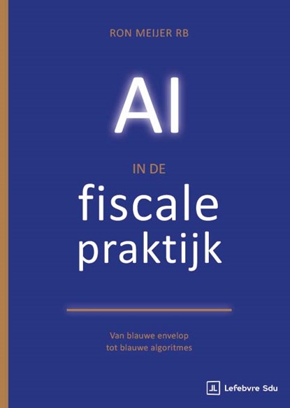 AI in de fiscale praktijk, R. Meijer - Paperback - 9789012411080