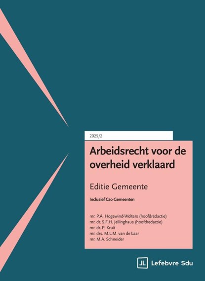 Arbeidsrecht voor de overheid verklaard. Editie Gemeente, S.H.A.M. Dassen ; L.H. Janssen ; L.S. van Loon ; F.E.W. Staubach - Paperback - 9789012411110