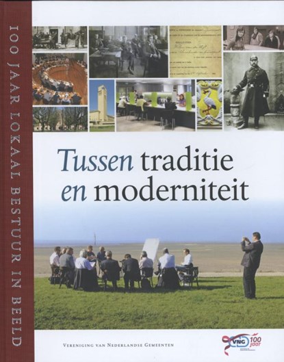 Tussen traditie en moderniteit, Martijn van der Steen; Mark van Twist - Gebonden - 9789012576529
