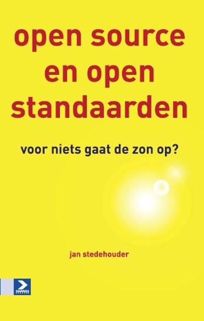 Open source en open standaarden, J. Stedehouder ; Taalwerkplaats - Paperback - 9789012580359