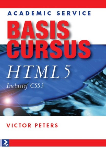 Basiscursus HTML 5, Victor Peters - Paperback - 9789012581783