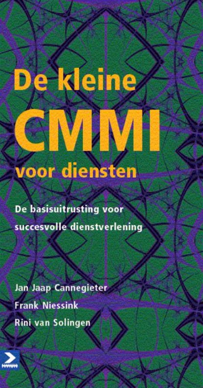 De kleine CMMI voor diensten, Jan Jaap Cannegieter ; Frank Niessink ; Rini van Solingen ; Taalwerkplaats - Gebonden - 9789012581820