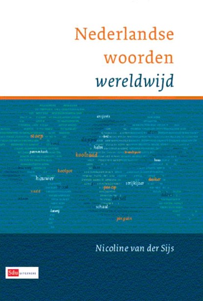Nederlandse woorden wereldwijd, SIJS, Nicoline van der - Gebonden - 9789012582148