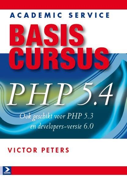 Basiscursus PHP 5.4, Victor Peters - Paperback - 9789012584999