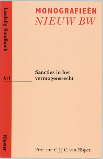 Monografieen Nieuw BW Sancties in het vermogensrecht, C.J.J.C. van Nispen - Paperback - 9789013003772