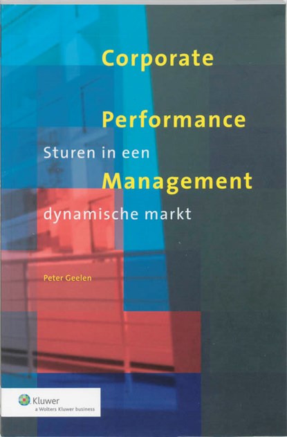 Corporate Performance Management, P. Geelen - Paperback - 9789013011760