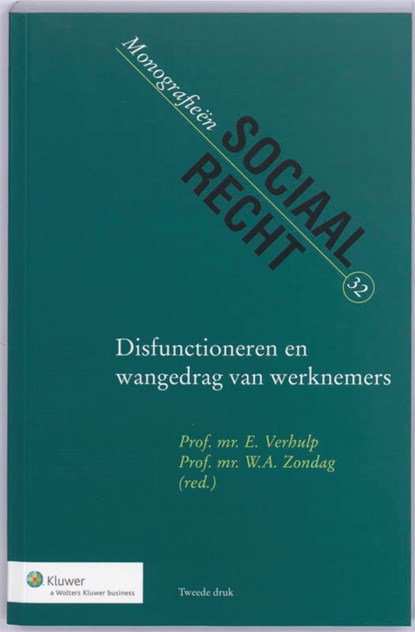 Disfunctioneren en wangedrag van werknemers, Evert Verhulp ; W.A. Zondag ; Wijnand A. Zondag - Paperback - 9789013038644