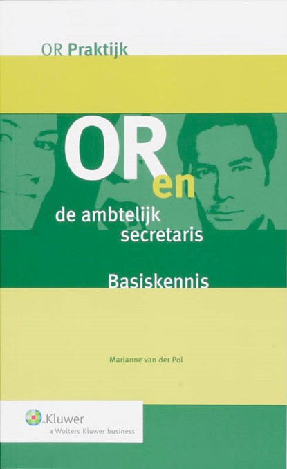 OR en de ambtelijke secretaris, P. van der Pol - Paperback - 9789013044096