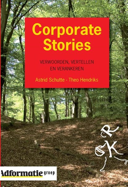 Corporate Stories, Theo Hendriks ; Astrid Schutte - Gebonden - 9789013047028