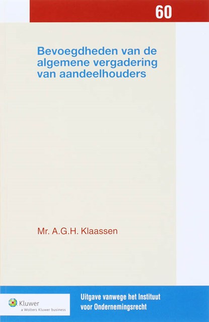 Bevoegdheden van de algemene vergadering van aandeelhouders, A.G.H. Klaassen - Paperback - 9789013047882