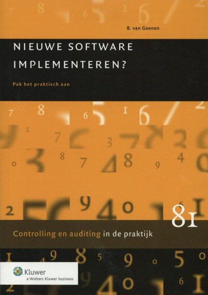 Nieuwe software implementeren?, B. van Geenen - Paperback - 9789013051674