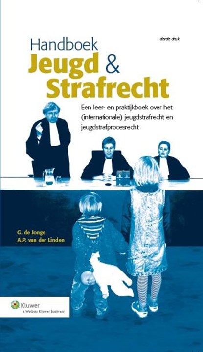 Jeugd en strafrecht, G. de Jonge ; A.P. van der Linden - Gebonden - 9789013052558