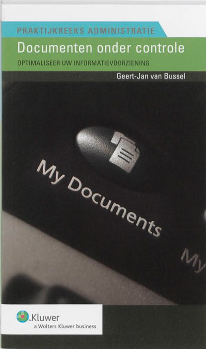 Documenten onder controle, G.J. van Bussel - Paperback - 9789013062670