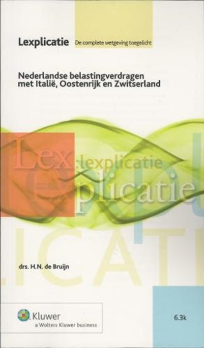 Nederlandse Belastingverdragen met Itali?, Oostenrijk en Zwitserland, BRUIJN, H.N. - Paperback - 9789013072396
