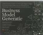 Business model generatie | Alexander Osterwalder ; Yves Pigneur | 