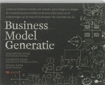 Business model generatie, Alexander Osterwalder ; Yves Pigneur - Gebonden - 9789013074086
