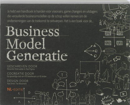 Business model generatie, Alexander Osterwalder ; Yves Pigneur - Gebonden - 9789013074086