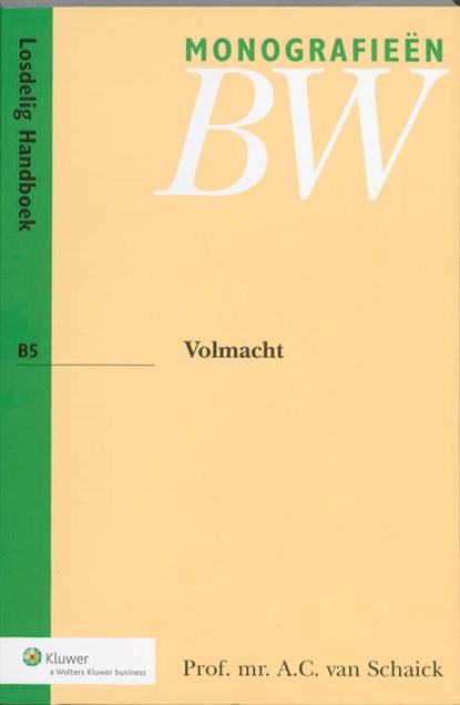 Volmacht, A.C. van Schaick - Paperback - 9789013075021