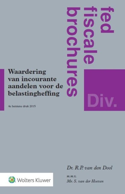 Waardering van incourante aandelen voor belastingheffing, R.P. van den Dool - Paperback - 9789013076950
