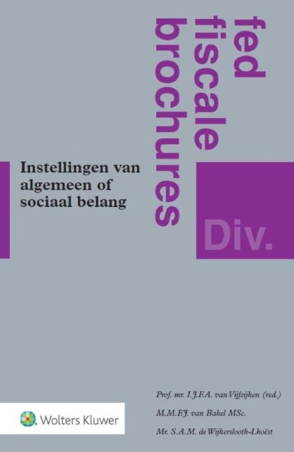 Instellingen van algemeen of sociaal nut, M.M.F.J. van Bakel ; S.A.M. Wijkerslooth-Lhoëst - Paperback - 9789013077797