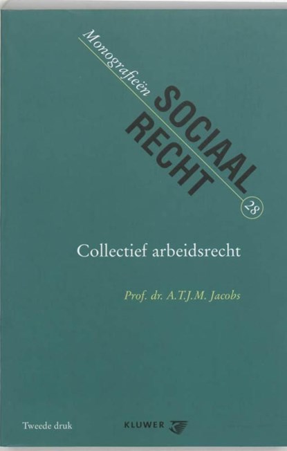 Collectief Arbeidsrecht, A.T.J.M. Jacobs - Ebook - 9789013078039